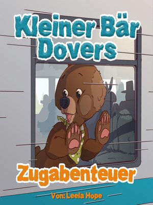 Kleiner Bär Dovers Zugabenteuer - ebook